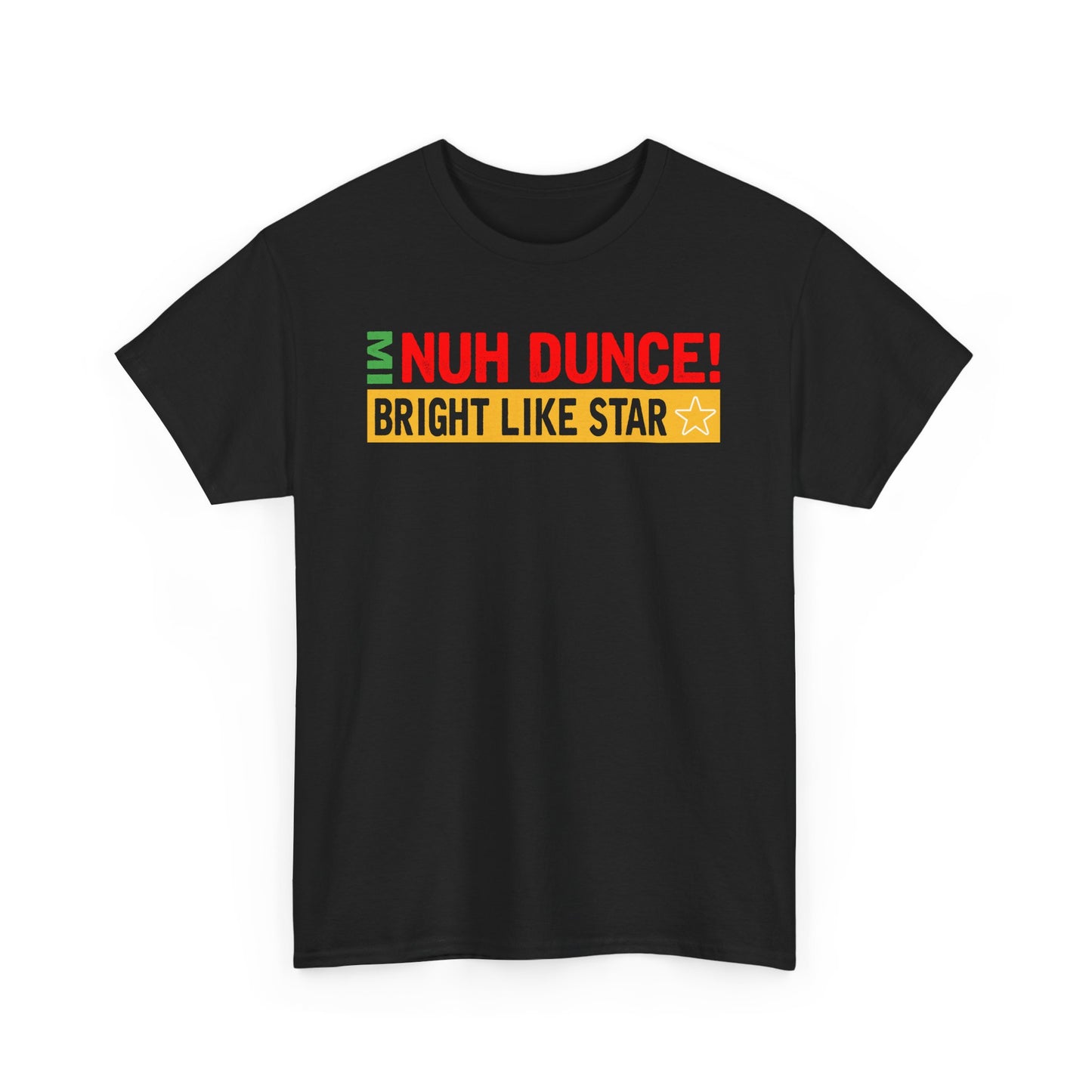 “Mi Nuh Dunce” Teez