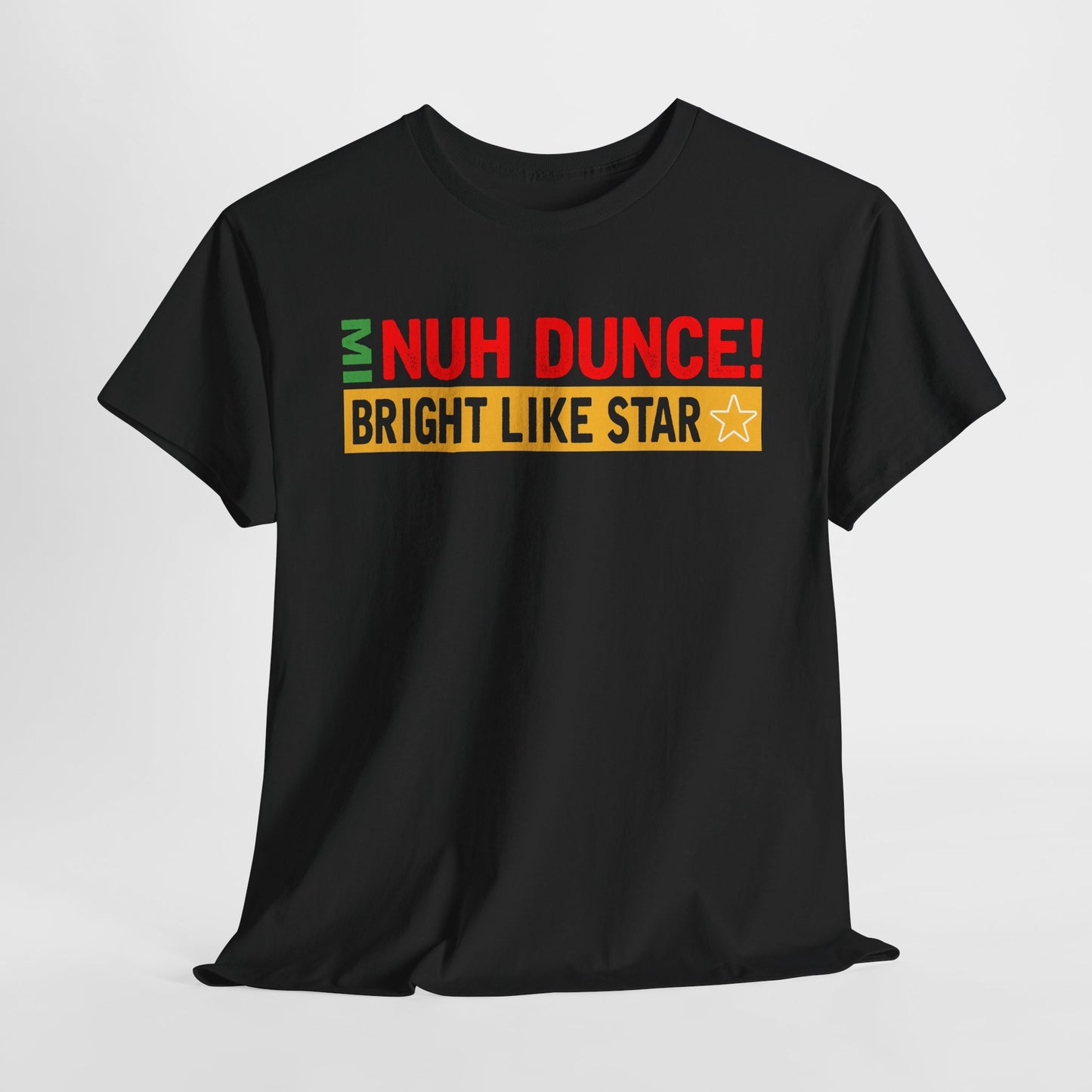 “Mi Nuh Dunce” Teez