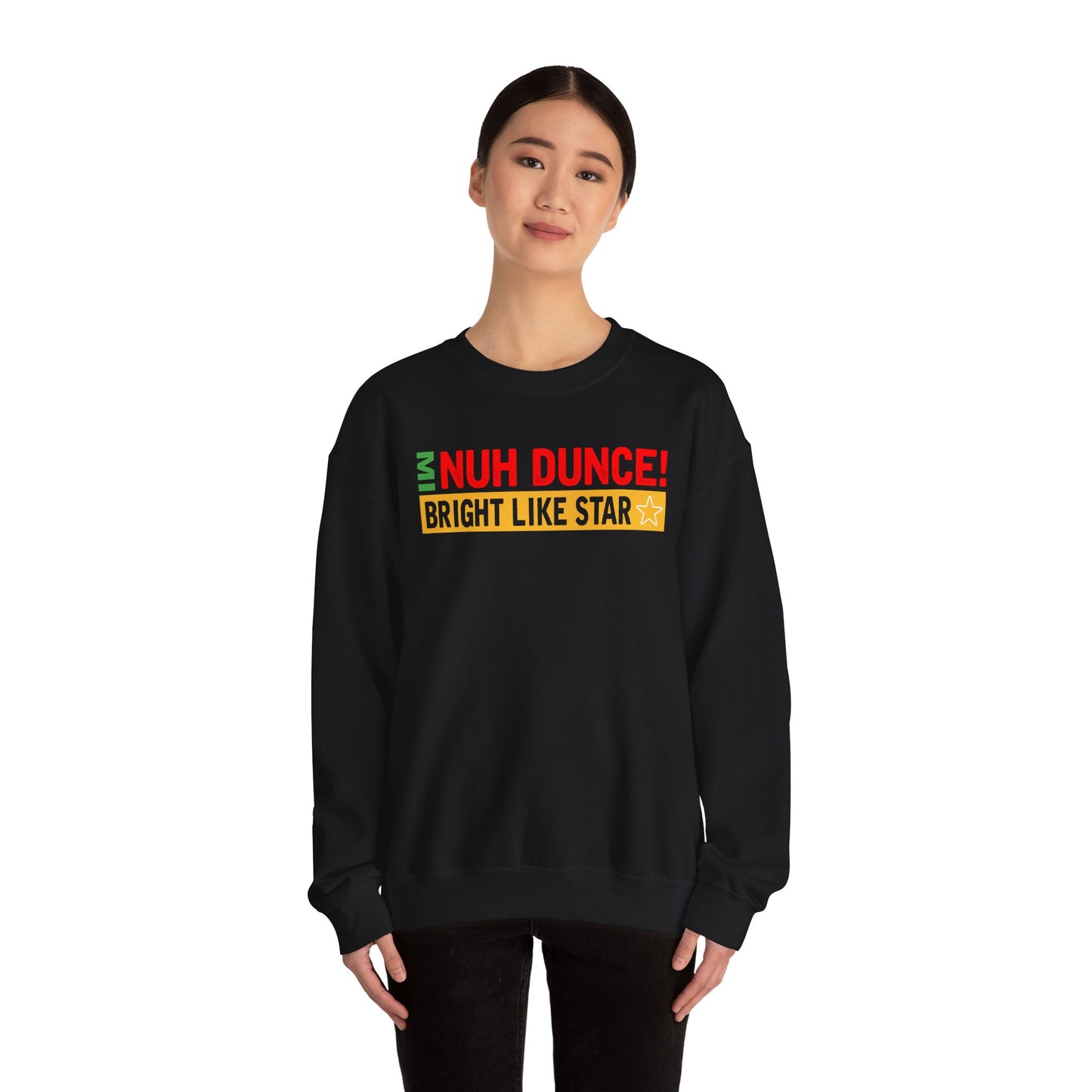 “Mi Nuh Dunce” Crewneck Sweatshirt